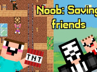 Noob: Saving friends
