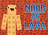 Noob VS Lava